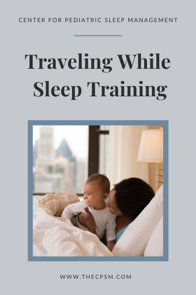 Traveling while sleep training
