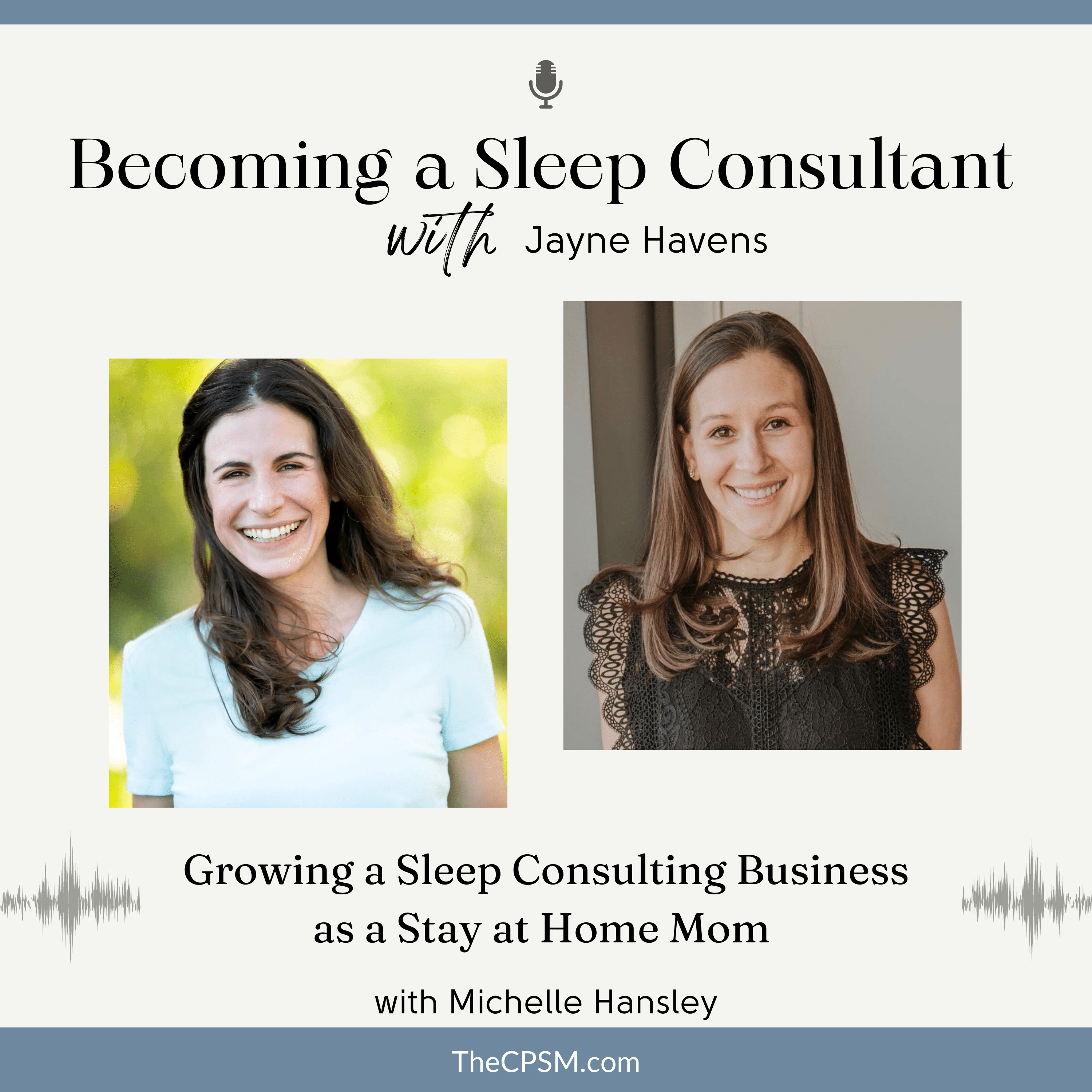 Growing a Sleep Consulting Business as a Stay at Home Mom with Michelle Hansley