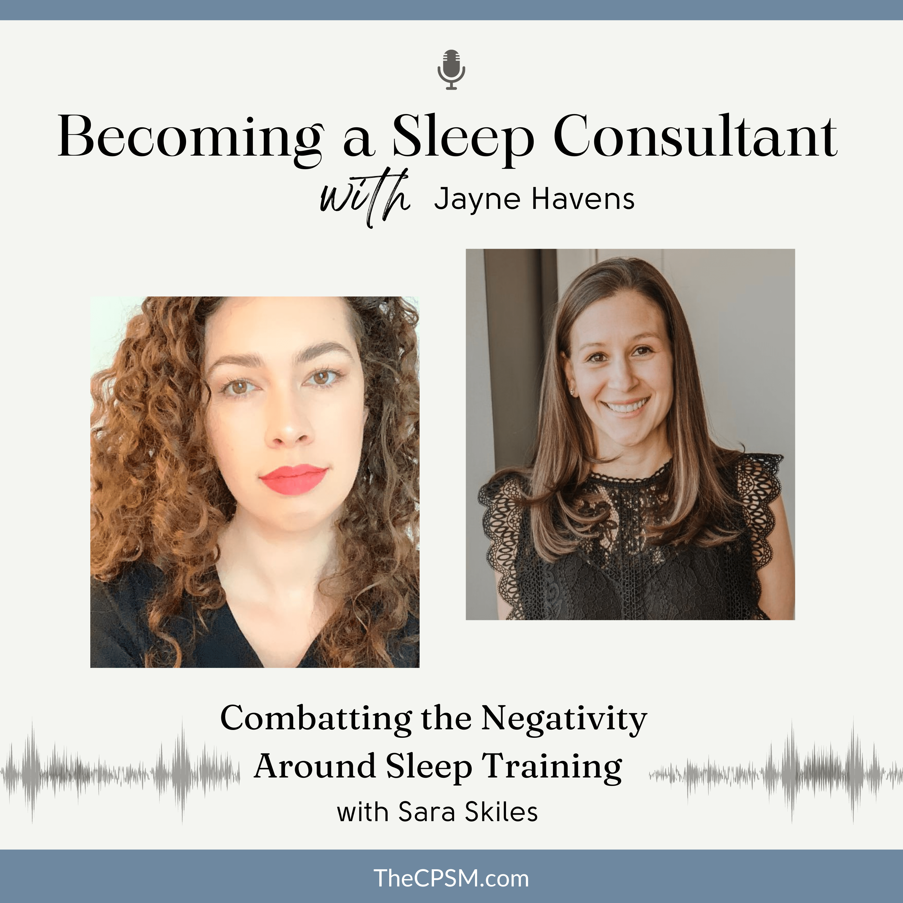 Combatting the Negativity Around Sleep Training with Sara Skilesm