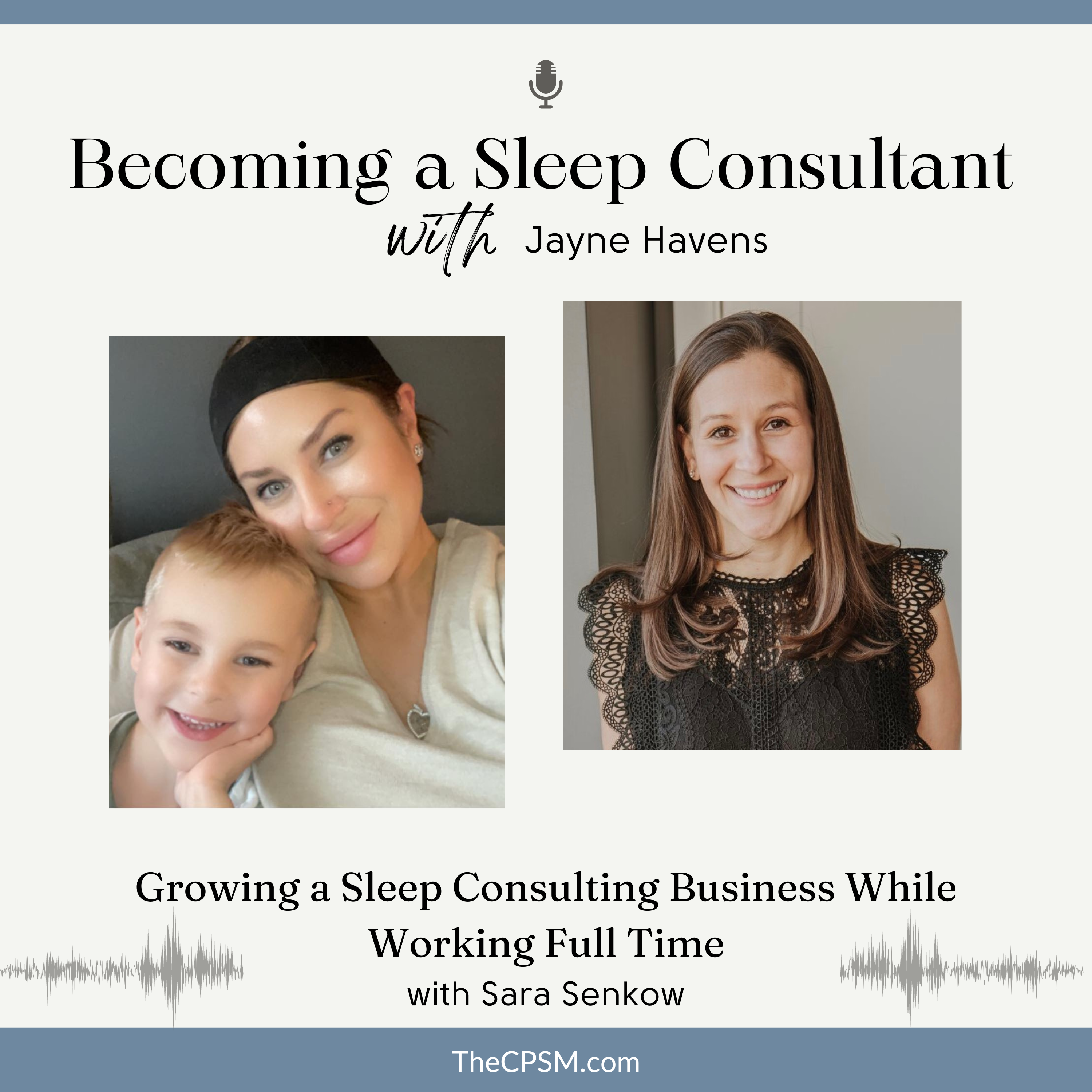 Growing a Sleep Consulting Business While Working Full Time with Sara Senkow