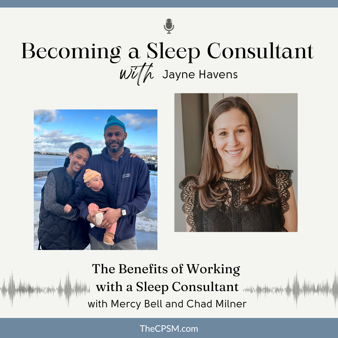 The Benefits of Hiring a Sleep Consultant with Mercy Bell and Chad Milner