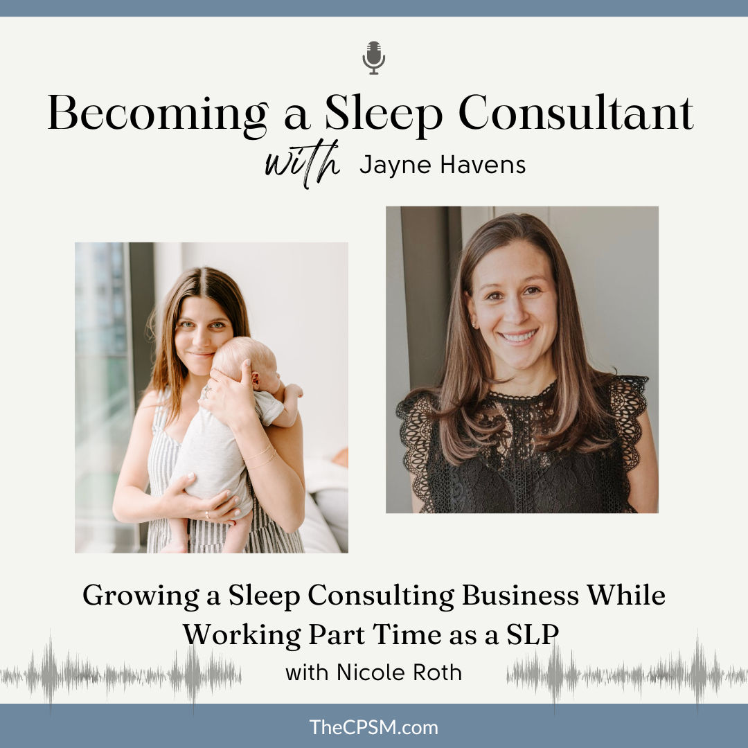 Growing a Sleep Consulting Business While Working Part Time as a SLP with Nicole Roth