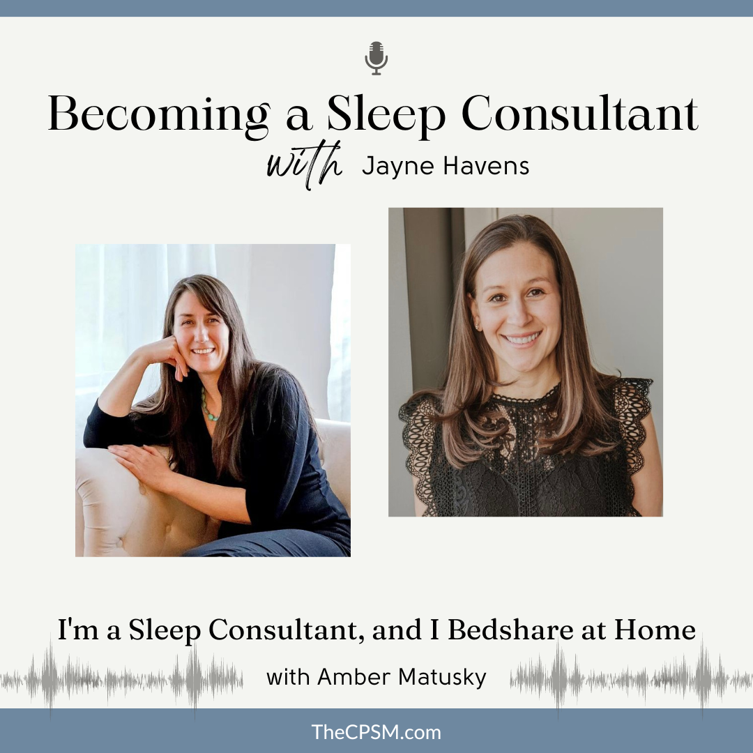 I'm a Sleep Consultant, and I Bedshare at Home with Amber Matusky