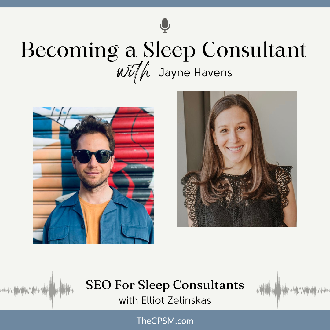 SEO For Sleep Consultants with Elliott Zelinskas