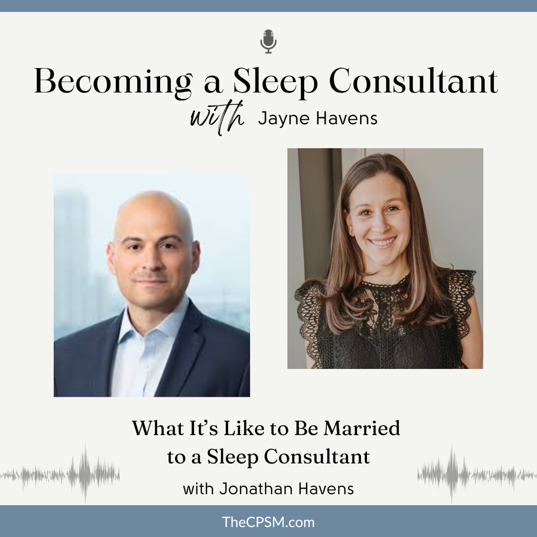 What It's Like to Be Married to a Sleep Consultant, with Jonathan Havens
