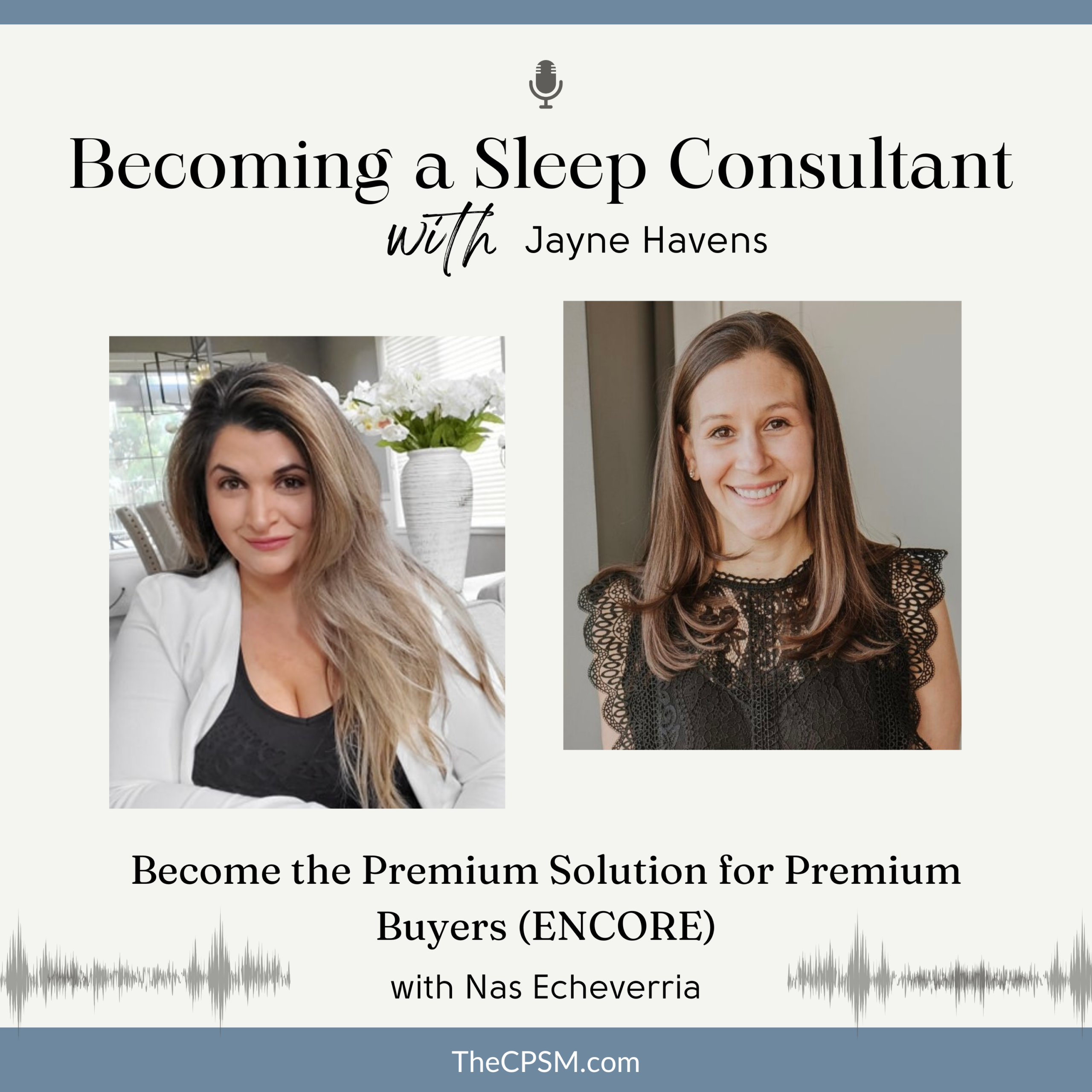 Become the Premium Solution for Premium Buyers with Nas Echeverria (ENCORE)
