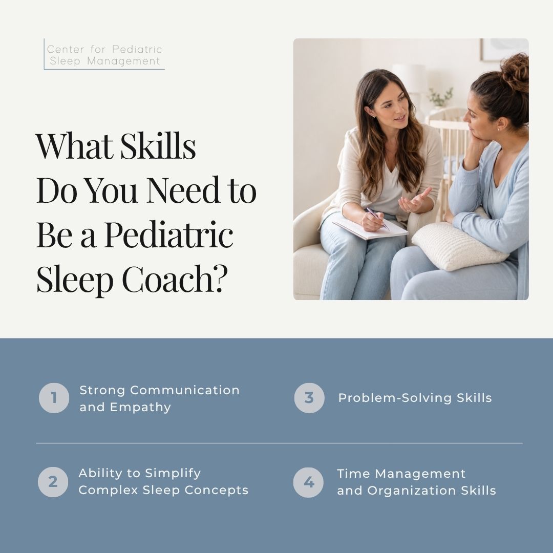 What Skills Do You Need to Be a Pediatric Sleep Coach