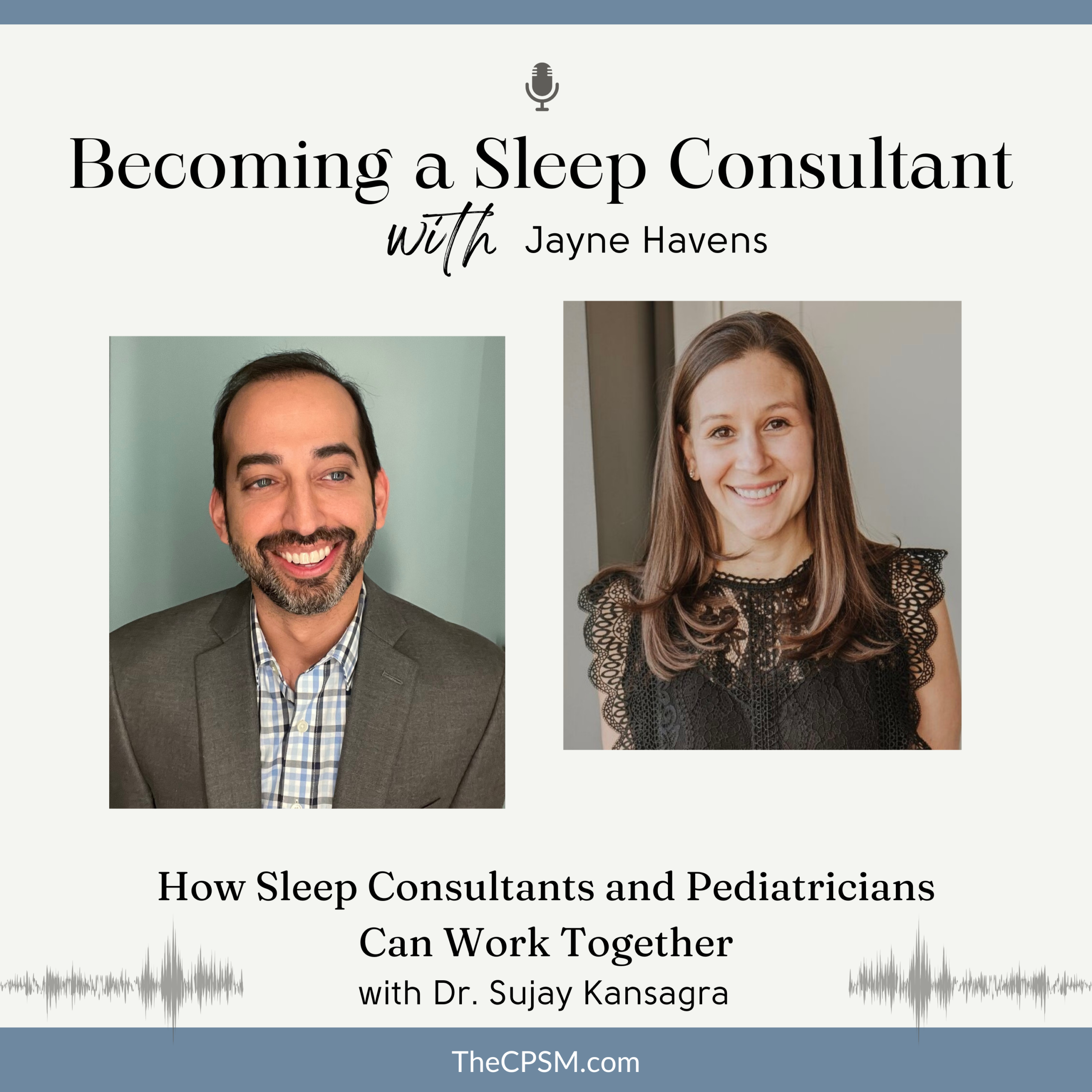 How Sleep Consultants and Pediatricians Can Work Together with Dr. Sujay Kansagra