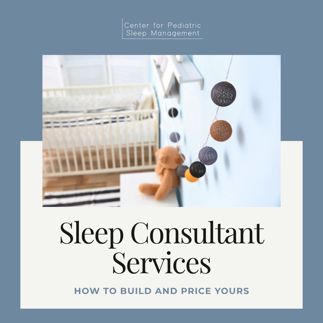 Sleep Consultant Services How to Build and Price Yours