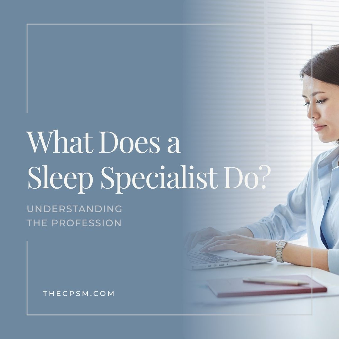 What Does a Sleep Specialist Do