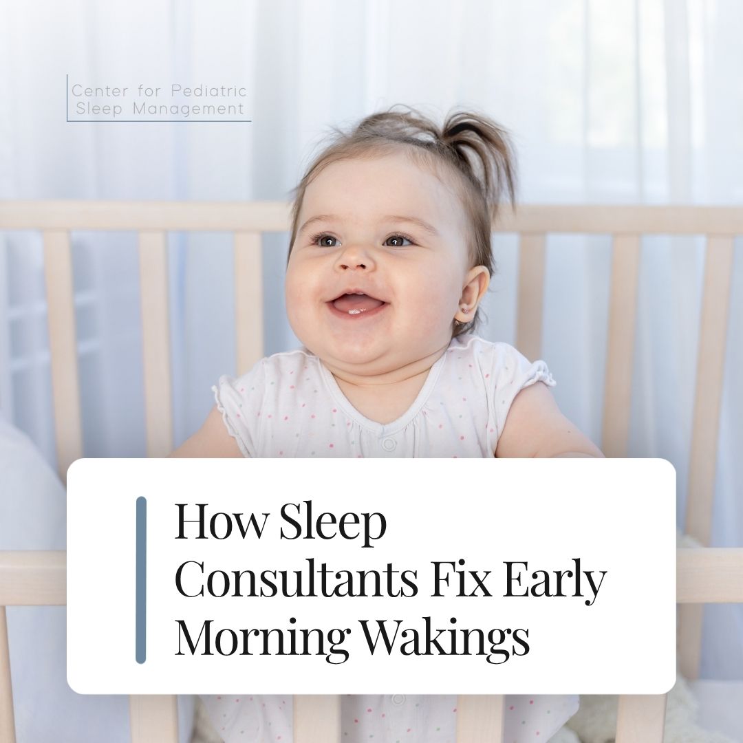 How Sleep Consultants Fix Early Morning Wakings